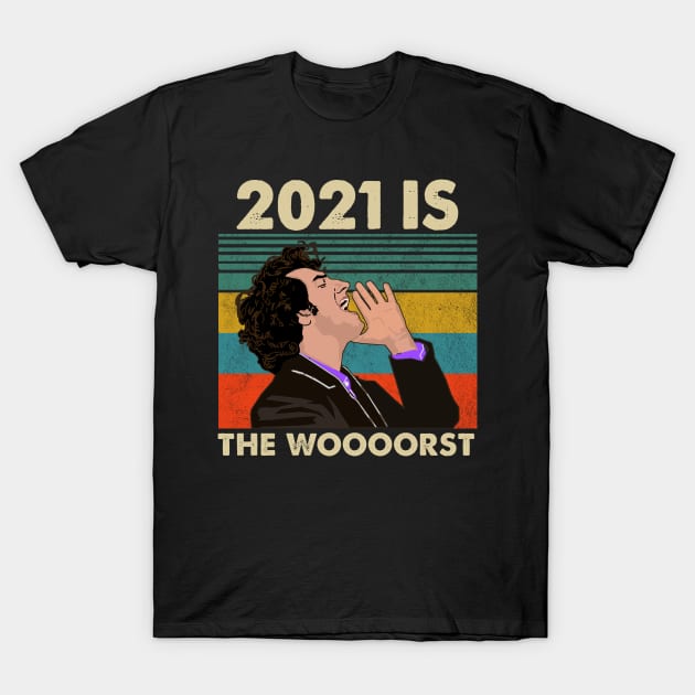 2021 Is The Woooorst T-Shirt by salsiant